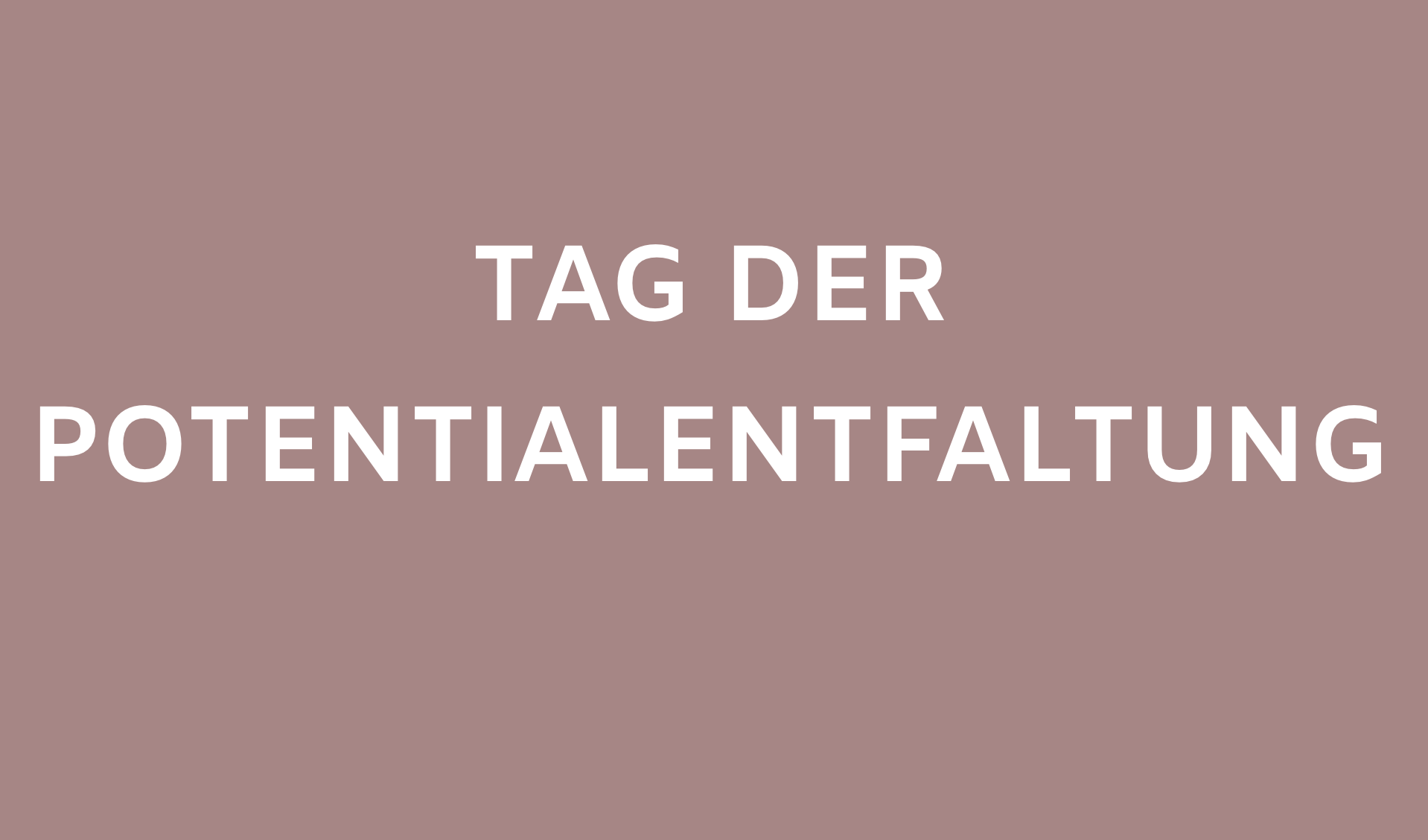 Tag der Potentialentfaltung 2026